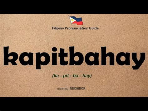 KAPITBAHAY (Tagalog).